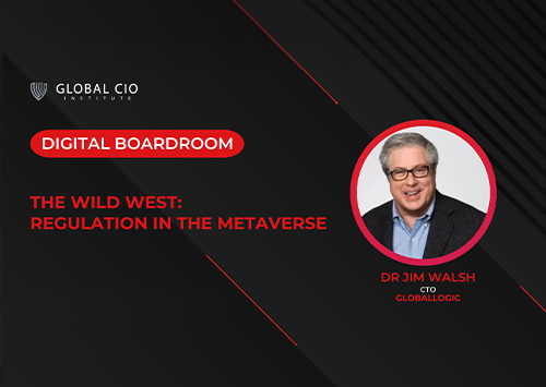 This is a digital boardroom by the CIO Institute and GlobalLogic covering regulation in the Metaverse.